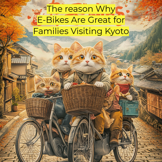 Why E-Bikes Are Great for Families Visiting Kyoto